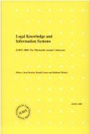 Cover of: Legal Knowledge Based Systems: Jurix 2000 : The Thirteenth Annual Conference (Frontiers in Artificial Intelligence and Applications, 64)