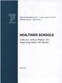 Cover of: Healthier schools | 