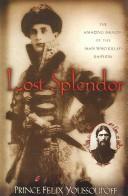 Cover of: Lost Splendor by Felix Youssoupoff