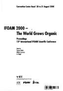 Cover of: IFOAM 2000, the world grows organic: proceedings, 13th International IFOAM Scientific Conference, Convention Center Basel, 28 to 31 August 2000