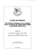 Cover of: A-10s Over Kosovo: The Victory of Airpower Over a Fielded Army as Told by Those Airmen Who Fought in Operation Allied Force