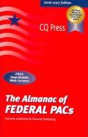 Cover of: Almanac of Federal PACs 2006-2007