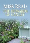 Cover of: The Howards of Caxley by Miss Read
