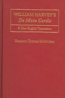 Cover of: William Harvey's de Motu Cardis: A New Translation