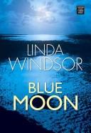 Cover of: Blue Moon (The Moonstruck Series, Book 3)