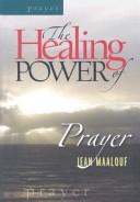 Cover of: The Healing Power of Prayer (Healing Power)
