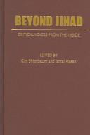 Cover of: Beyond jihad: critical voices from inside Islam : an edited collection