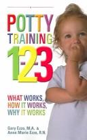 Cover of: Potty Training 1-2-3: What Works, How it Works, Why it Works