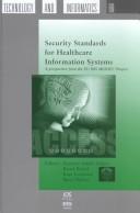 Cover of: Security standards for healthcare information systems: a perspective from the EU ISIS MEDSEC Project