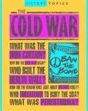 Cover of: The Cold War (History Topics) by Simon Adams