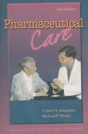 Cover of: Pharmaceutical care by Calvin H. Knowlton, Richard P. Penna