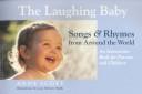 Cover of: The Laughing Baby : Songs & Rhymes from Around the World