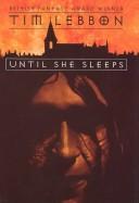 Cover of: Until She Sleeps