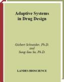 Cover of: Adaptive Systems in Drug Design (Biotechnology Intelligence Unit, 5)