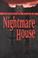 Cover of: Nightmare House