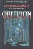 Cover of: Oblivion by Jay R. Bonansinga