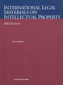 Cover of: International legal materials on intellectual property