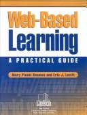 Cover of: Web Based Learning: A Practical Guide