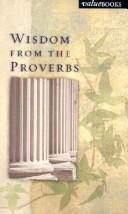 Cover of: Wisdom from the Proverbs | Dan Dick