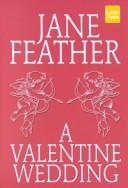 Cover of: A Valentine Wedding by Jane Feather