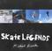Cover of: Skate legends
