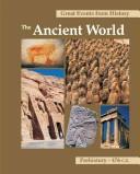 Cover of: Great Events from History: The Ancient World; Prehistory - 476 C.E.