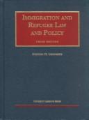 Cover of: Immigration and refugee law and policy