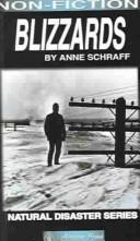 Cover of: Blizzards (Natural Disaster) by Anne E. Schraff