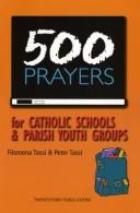 Cover of: 500 Prayers for Catholic Schools & Parish Youth Groups