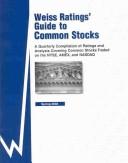 Cover of: Weiss Ratings' Guide to Common Stocks: A Quarterly Compilation of Ratings and Analysis Covering Common Stocks Traded on the Nyse, Amex and Nasdaq : Spring 2003 (Weiss Ratings' Guide to Common Stock)