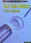 Cover of: Test Tube Babies: In-Vitro Fertilization (Science at the Edge)