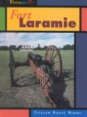 Cover of: Fort Laramie (Visiting the Past)