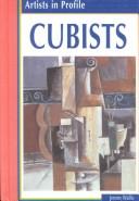 Cover of: Cubists (Artists in Profile)