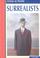 Cover of: Surrealists (Artists in Profile)