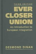 Cover of: Ever Closer Union by Desmond Dinan