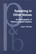 Speaking in other voices by Joan Gross