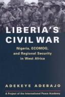 Liberia's Civil War by Adekeye Adebajo