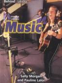 Cover of: Music (Behind Media) | Sally Morgan