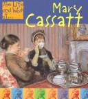 Cover of: Mary Cassatt (Life and Work Of¹, the)