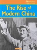 Cover of: The Rise of Modern China (20th-Century Perspectives)
