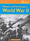 Cover of: Weapons and Technology of World War II (20th Century Perspectives) by 
