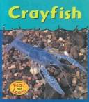 Cover of: Crayfish (Schaefer, Lola M., Musty-Crusty Animals.)