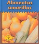 Cover of: Alimentos amarillas by Patricia Whitehouse