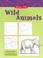 Cover of: Wild Animals (Draw It)