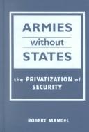 Armies Without States by Robert Mandel