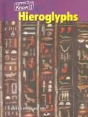 Cover of: Hieroglyphs (Communication) by Karen Price Hossell, Karen Price Hossell