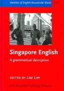 Cover of: Singapore English: A Grammatical Description (Varieties of English Around the World General Series)