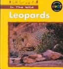 Cover of: Leopards (In the Wild (Hfl).)