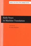 Cover of: Early years in machine translation by edited by W. John Hutchins.