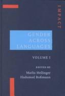 Cover of: Gender Across Languages: The Linguistic Representation of Women and Men (Impact: Studies in Language and Society) by Marlis Hellinger, Hadumod Bussmann